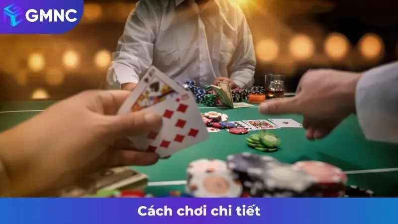 Cách chơi chi tiết